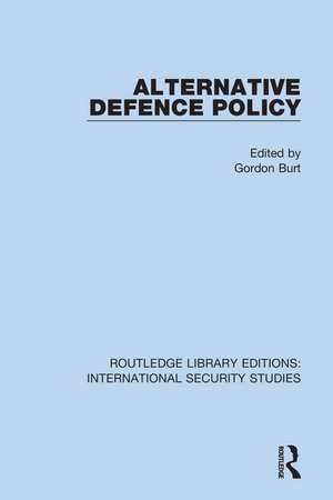 Alternative Defence Policy de Gordon Burt