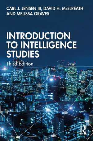 Introduction to Intelligence Studies de Carl J. Jensen, III