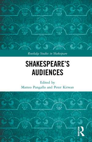 Shakespeare’s Audiences de Matteo Pangallo