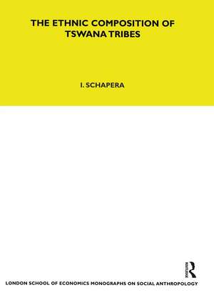 The Ethnic Composition of Tswana Tribes de Isaac Schapera