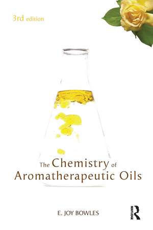 Chemistry of Aromatherapeutic Oils de E Joy Bowles