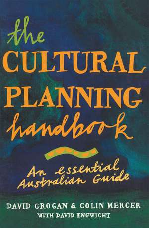 Cultural Planning Handbook: An essential Australian guide de David Grogan