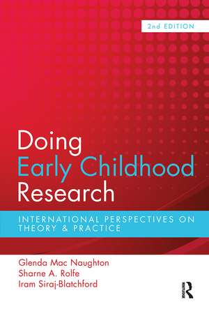 Doing Early Childhood Research: International perspectives on theory and practice de Glenda Macnaughton