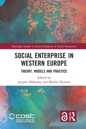 Social Enterprise in Western Europe: Theory, Models and Practice de Jacques Defourny