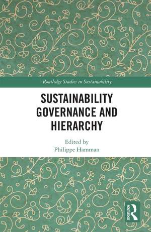 Sustainability Governance and Hierarchy de Philippe Hamman