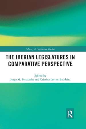 The Iberian Legislatures in Comparative Perspective de Jorge M. Fernandes