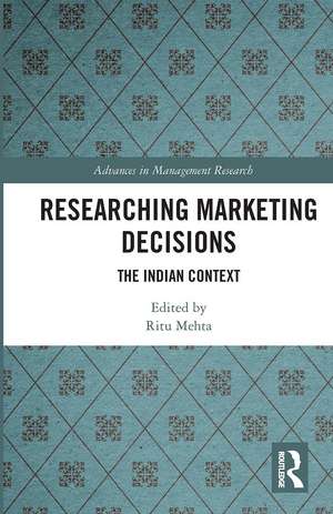 Researching Marketing Decisions: The Indian Context de Ritu Mehta