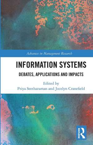 Information Systems: Debates, Applications and Impacts de Priya Seetharaman