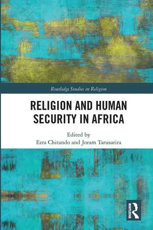 Religion and Human Security in Africa de Ezra Chitando