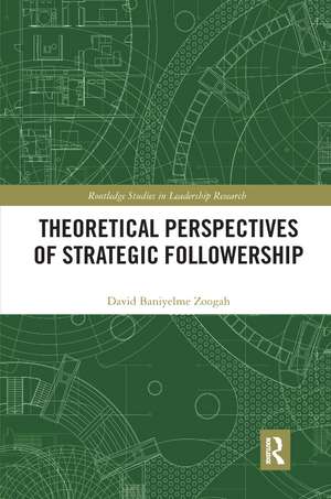 Theoretical Perspectives of Strategic Followership de David Zoogah