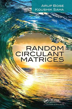 Random Circulant Matrices de Arup Bose