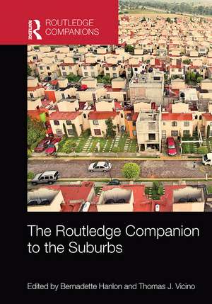 The Routledge Companion to the Suburbs de Bernadette Hanlon