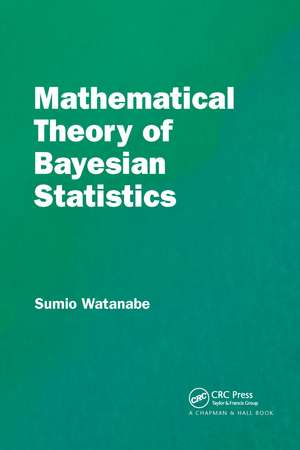 Mathematical Theory of Bayesian Statistics de Sumio Watanabe