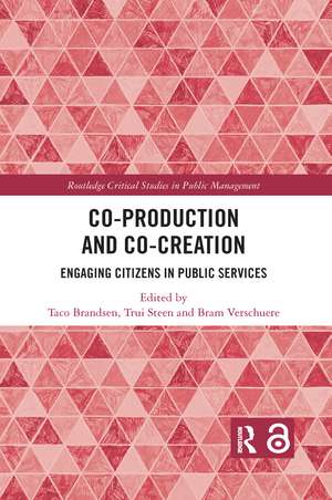 Co-Production and Co-Creation: Engaging Citizens in Public Services de Taco Brandsen