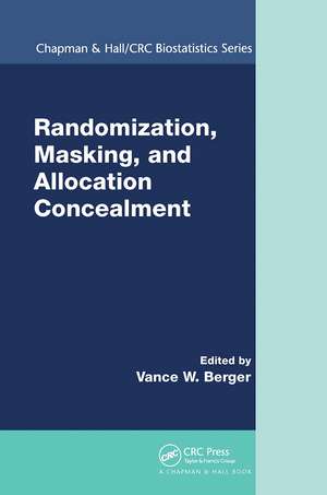 Randomization, Masking, and Allocation Concealment de Vance Berger