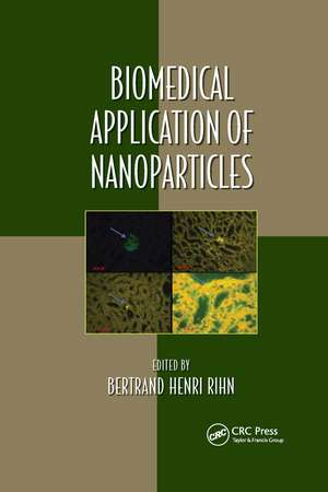 Biomedical Application of Nanoparticles de Bertrand Henri Rihn