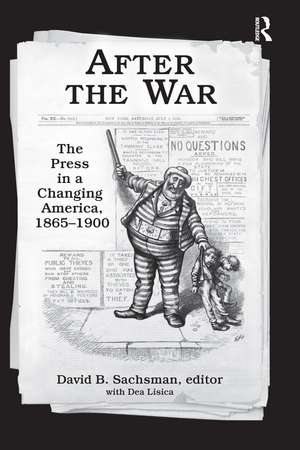 After the War: The Press in a Changing America, 1865–1900 de David B. Sachsman