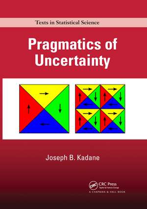 Pragmatics of Uncertainty de Joseph B. Kadane