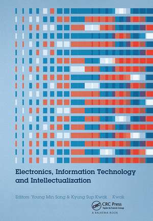 Electronics, Information Technology and Intellectualization: Proceedings of the International Conference EITI 2014, Shenzhen, China, 16-17 August 2014 de Young Min Song