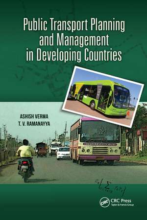 Public Transport Planning and Management in Developing Countries de Ashish Verma