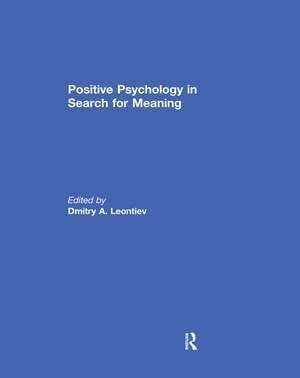 Positive Psychology in Search for Meaning de Dmitry Leontiev