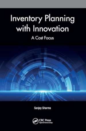 Inventory Planning with Innovation: A Cost Focus de Sanjay Sharma