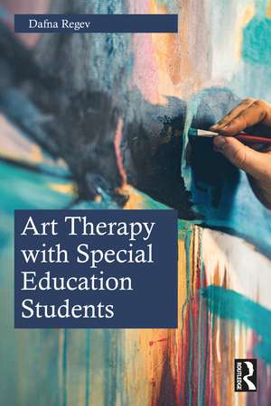 Art Therapy with Special Education Students de Dafna Regev