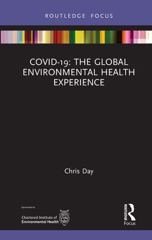 COVID-19: The Global Environmental Health Experience de Chris Day