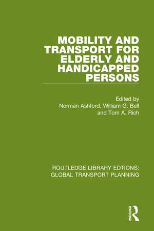 Mobility and Transport for Elderly and Handicapped Persons de Norman Ashford