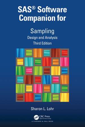 SAS® Software Companion for Sampling: Design and Analysis, Third Edition de Sharon L. Lohr