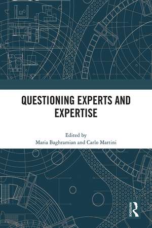 Questioning Experts and Expertise de Maria Baghramian