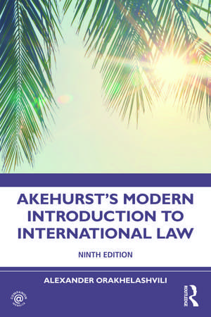 Akehurst's Modern Introduction to International Law de Alexander Orakhelashvili