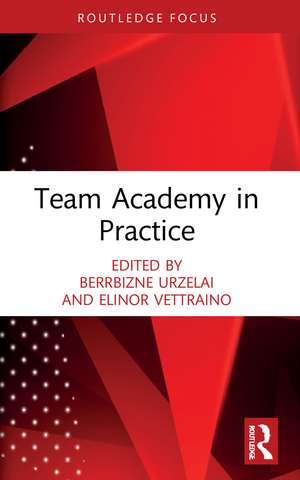 Team Academy in Practice de Berrbizne Urzelai