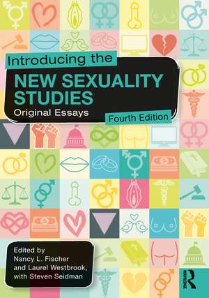 Introducing the New Sexuality Studies: Original Essays de Nancy L. Fischer