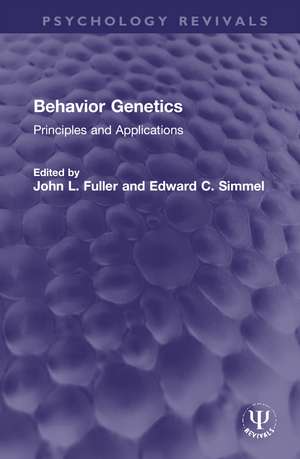 Behavior Genetics: Principles and Applications de John L. Fuller