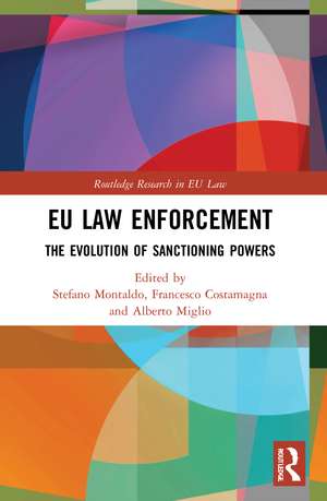 EU Law Enforcement: The Evolution of Sanctioning Powers de Stefano Montaldo