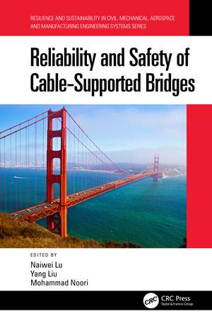 Reliability and Safety of Cable-Supported Bridges de Naiwei Lu