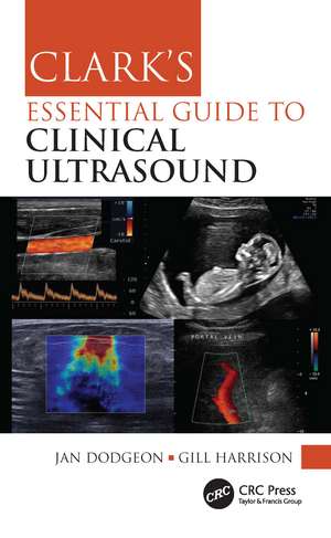 Clark's Essential Guide to Clinical Ultrasound de Jan Dodgeon