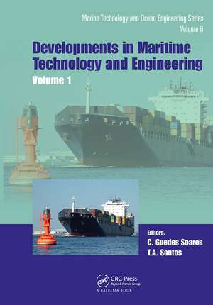 Maritime Technology and Engineering 5 Volume 1: Proceedings of the 5th International Conference on Maritime Technology and Engineering (MARTECH 2020), November 16-19, 2020, Lisbon, Portugal de Carlos Guedes Soares