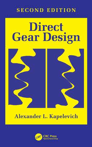 Direct Gear Design de Alexander L. Kapelevich