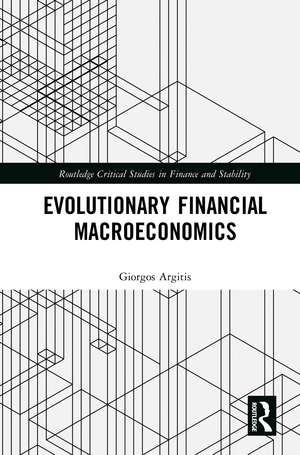 Evolutionary Financial Macroeconomics de Giorgos Argitis