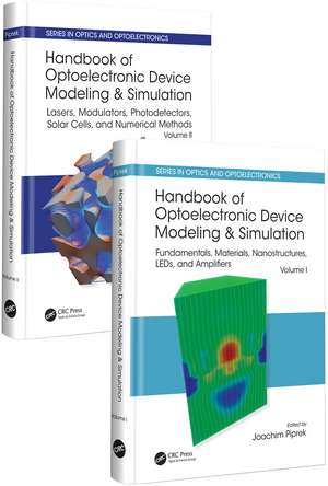 Handbook of Optoelectronic Device Modeling and Simulation (Two-Volume Set) de Joachim Piprek