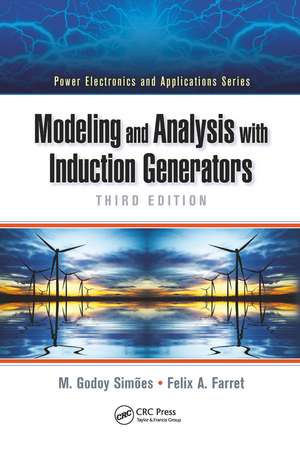 Modeling and Analysis with Induction Generators de M. Godoy Simões