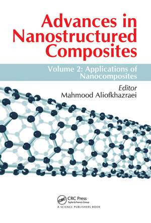 Advances in Nanostructured Composites: Volume 2: Applications of Nanocomposites de Mahmood Aliofkhazraei