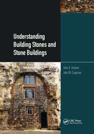 Understanding Building Stones and Stone Buildings de John Hudson