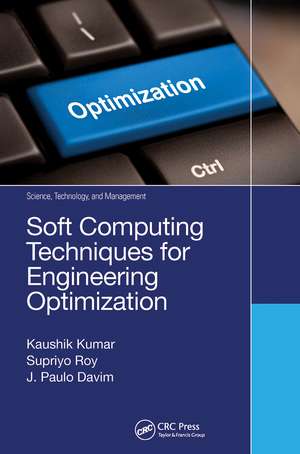 Soft Computing Techniques for Engineering Optimization de Kaushik Kumar