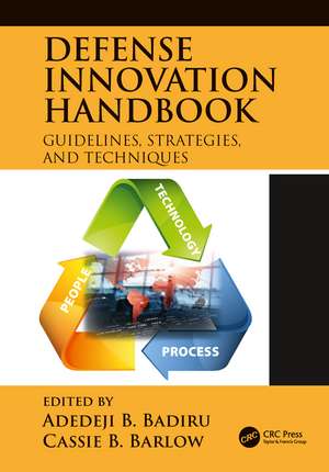 Defense Innovation Handbook: Guidelines, Strategies, and Techniques de Adedeji B. Badiru