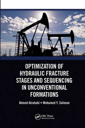 Optimization of Hydraulic Fracture Stages and Sequencing in Unconventional Formations de Ahmed Alzahabi