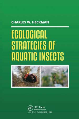 Ecological Strategies of Aquatic Insects de Charles W. Heckman