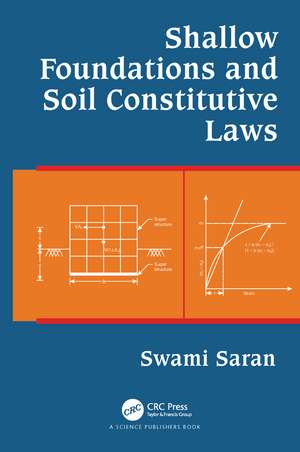 Shallow Foundations and Soil Constitutive Laws de Swami Saran